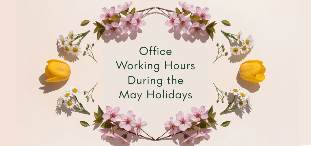 Office Working Hours During the May Holidays
