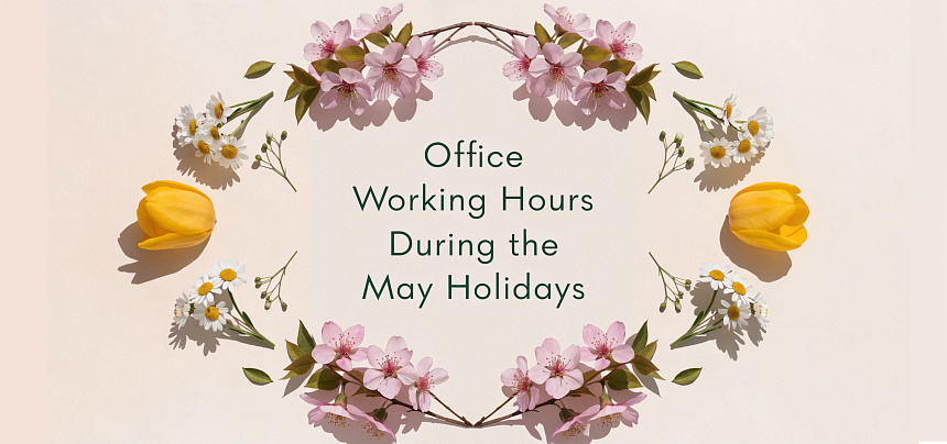 Office Working Hours During the May Holidays